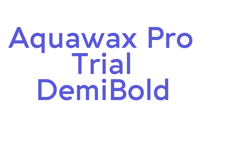 Aquawax Pro Trial DemiBold Font Download