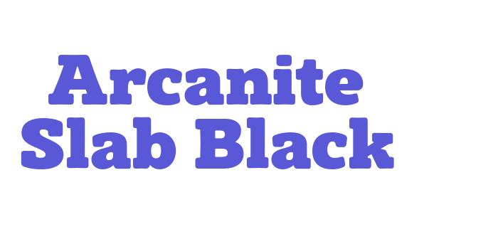 Arcanite Slab Black Font