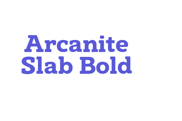 Arcanite Slab Bold Font