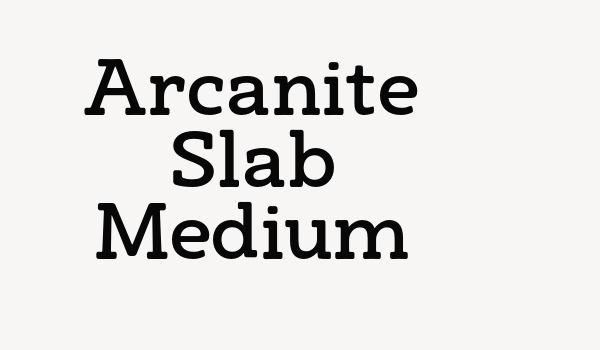 Arcanite Slab Medium Font