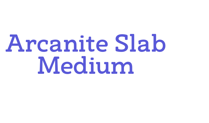 Arcanite Slab Medium Font Download