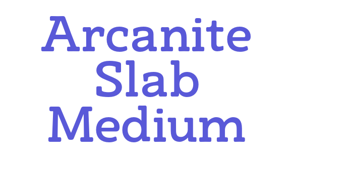 Arcanite Slab Medium Font