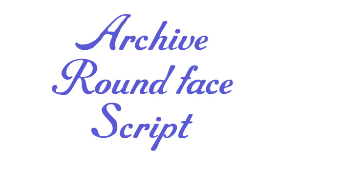 Archive Round face Script Font