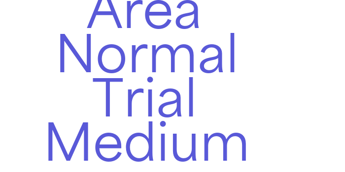 Area Normal Trial Medium Font