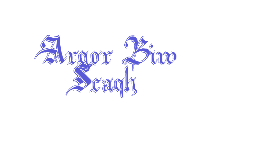 Argor Biw Scaqh Font