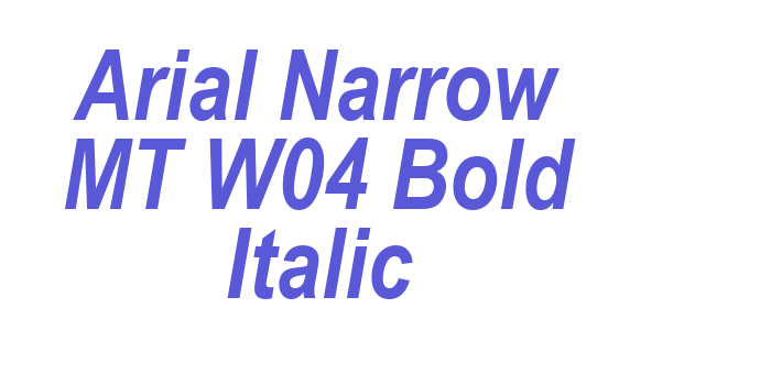 Arial Narrow MT W04 Bold Italic Font Download