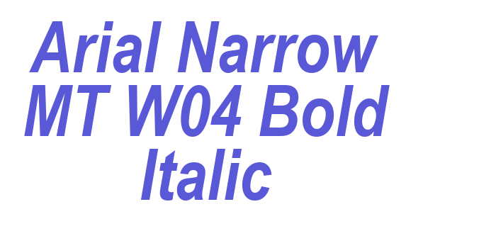 Arial Narrow MT W04 Bold Italic Font