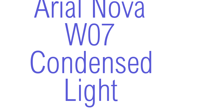 Arial Nova W07 Condensed Light Font