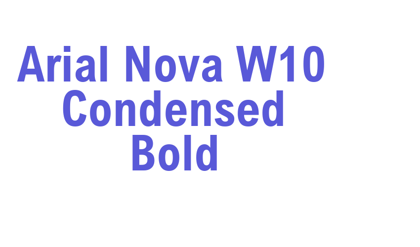 Arial Nova W10 Condensed Bold Font Download