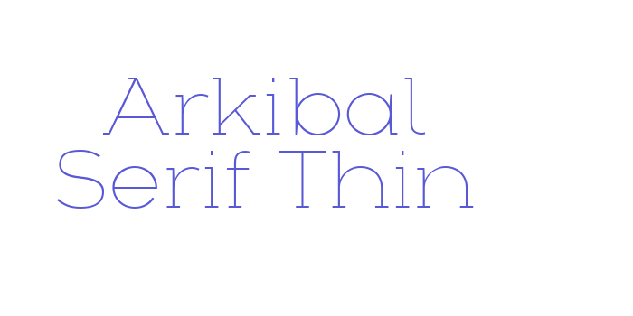 Arkibal Serif Thin Font Download