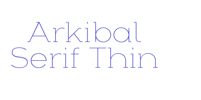 Arkibal Serif Thin Font