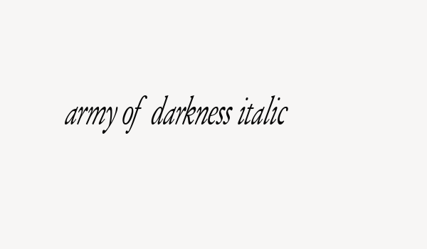 Army of Darkness Italic Font