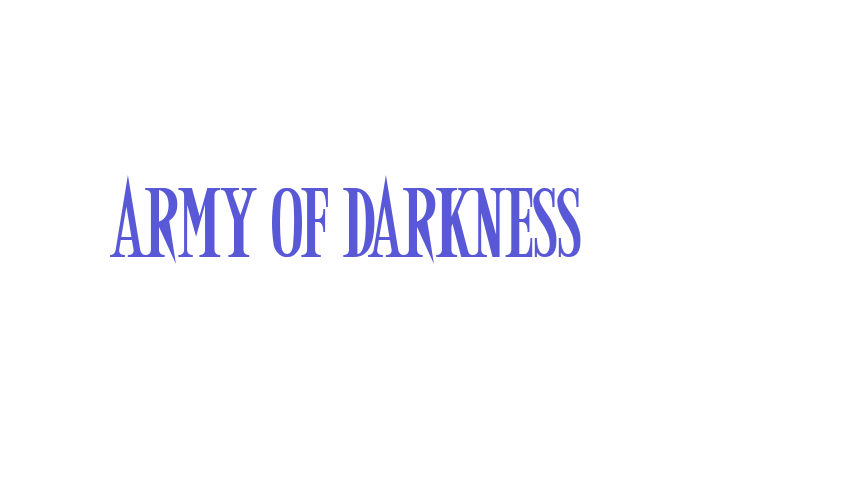 Army of Darkness Font