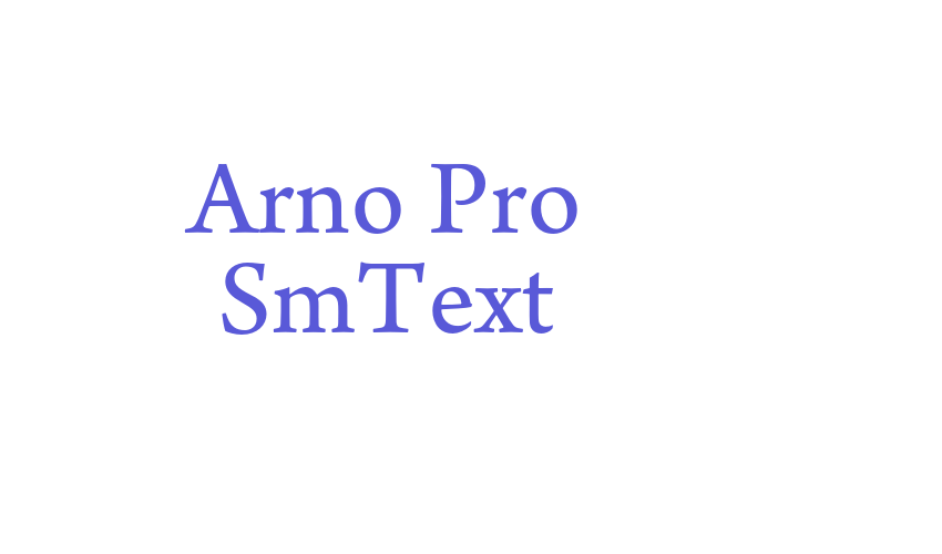 Arno Pro SmText Font