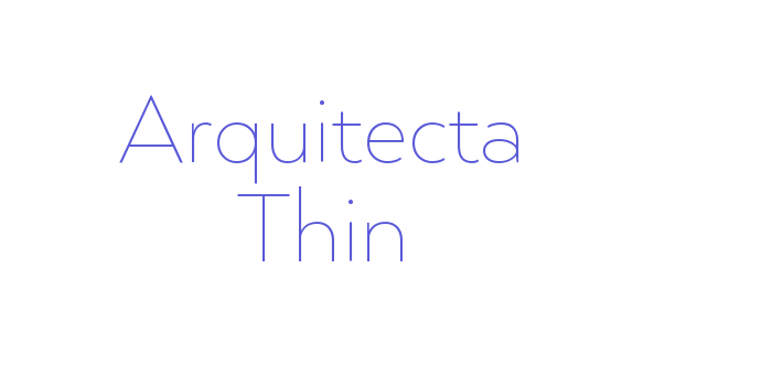 Arquitecta Thin Font