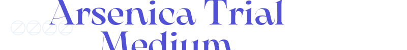 Arsenica Trial Medium-font
