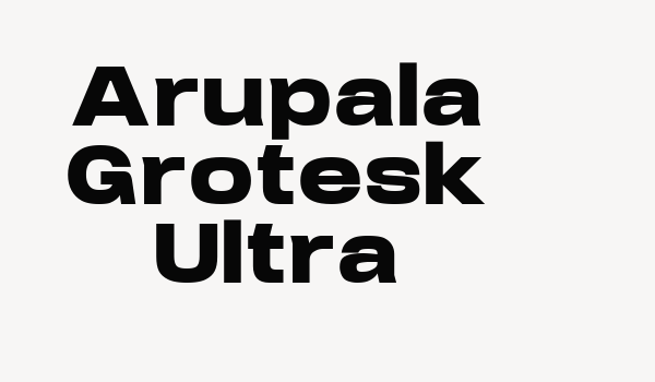 Arupala Grotesk Ultra Font