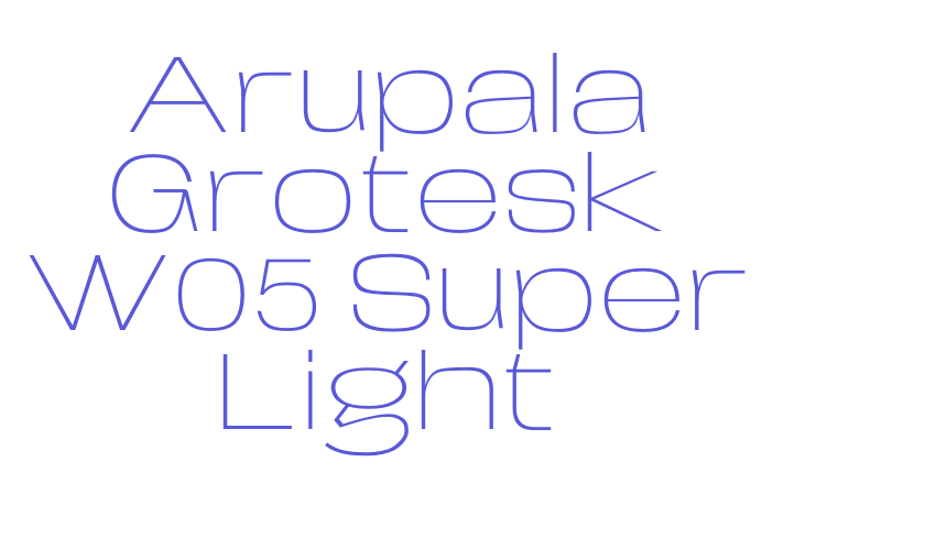 Arupala Grotesk W05 Super Light Font