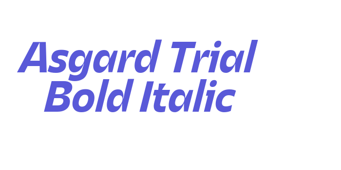 Download Asgard Trial Bold Italic Font