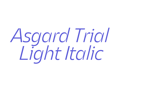 Asgard Trial Light Italic Font