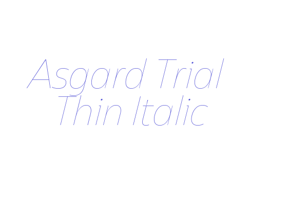 Asgard Trial Thin Italic Font