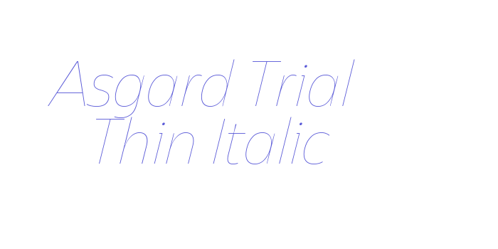 Download Asgard Trial Thin Italic Font