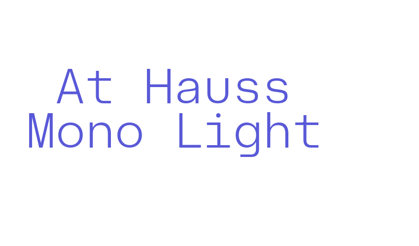 At Hauss Mono Light Font