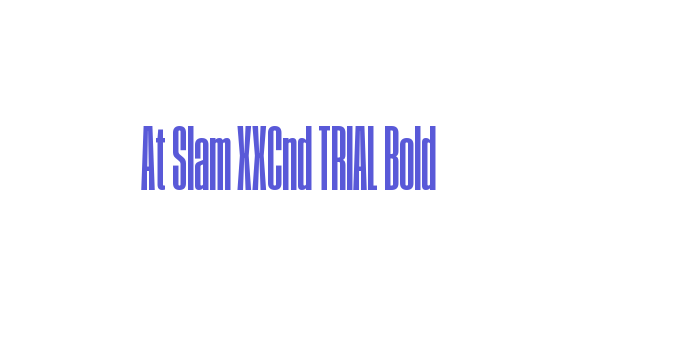 At Slam XXCnd TRIAL Bold Font Download