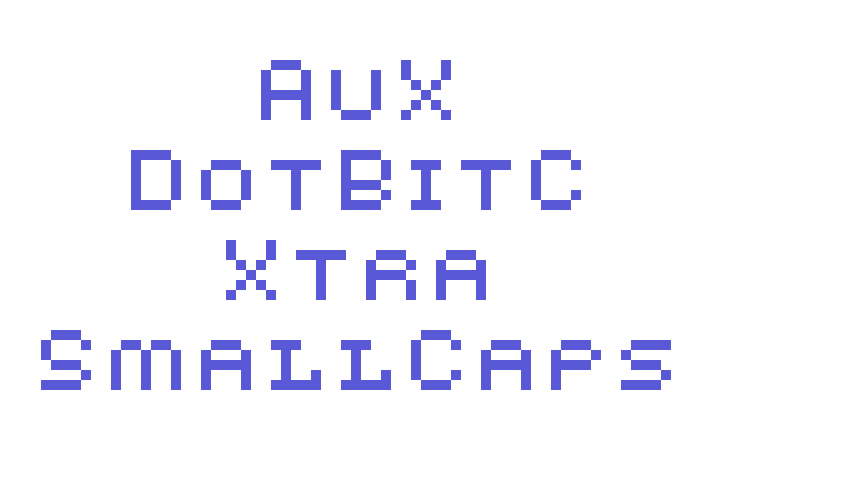 AuX DotBitC Xtra SmallCaps Font Download