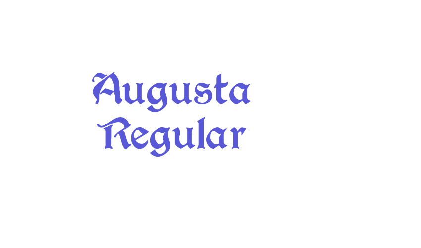 Augusta Regular Font