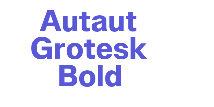 Autaut Grotesk Bold Font