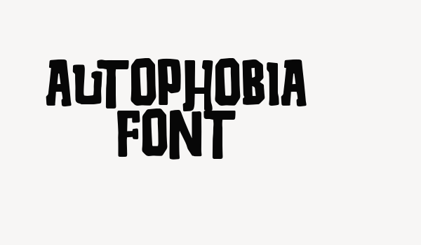 Autophobia Font Font