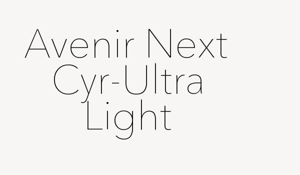 Avenir Next Cyr-Ultra Light Font