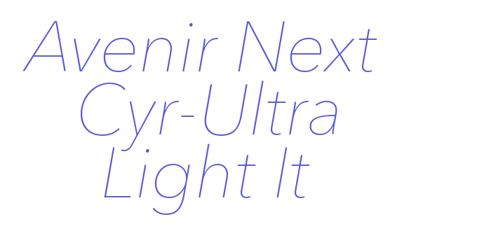 Avenir Next Cyr-Ultra Light It Font