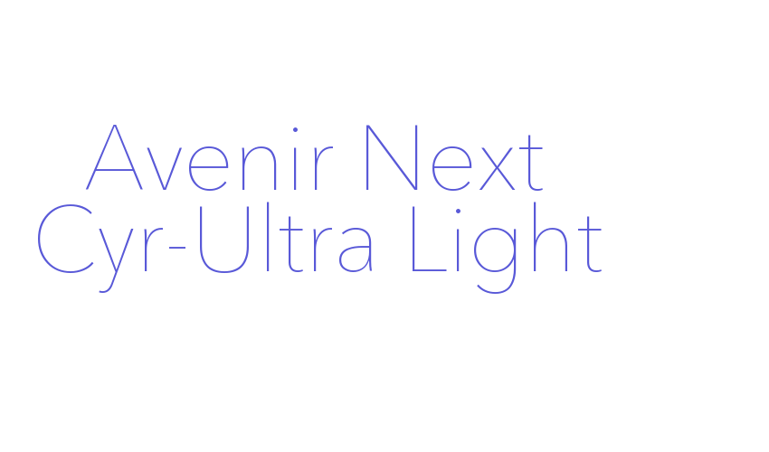 Avenir Next Cyr-Ultra Light Font Download