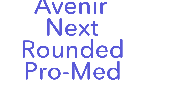 Avenir Next Rounded Pro-Med Font