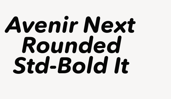 Avenir Next Rounded Std-Bold It Font