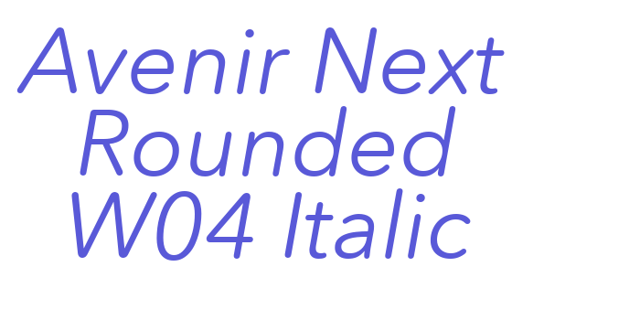 Avenir Next Rounded W04 Italic Font