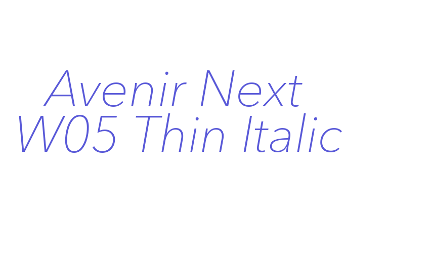 Avenir Next W05 Thin Italic Font Download