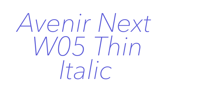 Avenir Next W05 Thin Italic Font Download