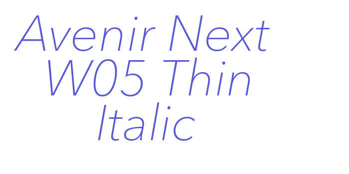 Avenir Next W05 Thin Italic Font