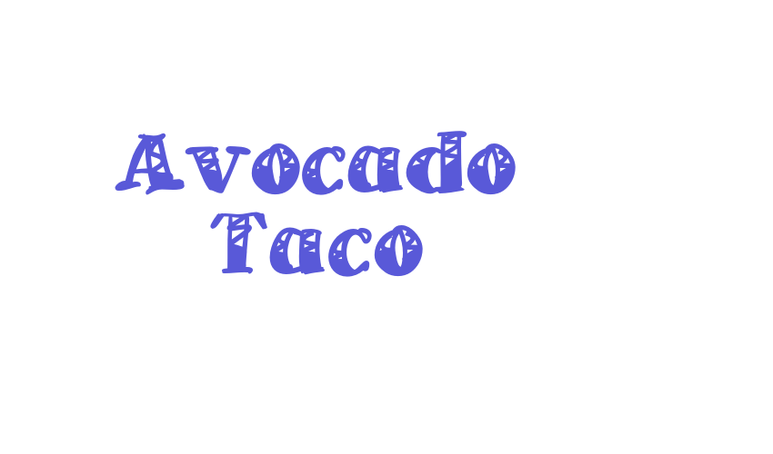 Avocado Taco Font Download