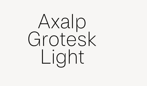 Axalp Grotesk Light Font