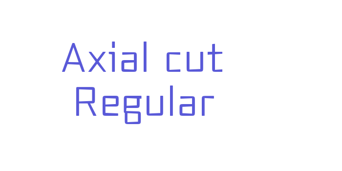 Axial cut Regular Font