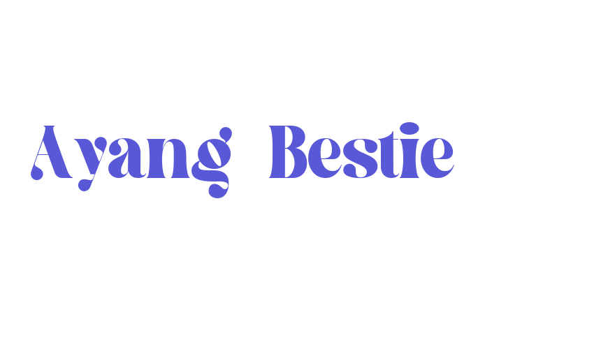 Ayang Bestie Font Download