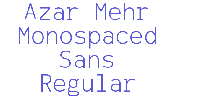 Azar Mehr Monospaced Sans Regular Font Download