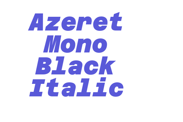 Azeret Mono Black Italic Font