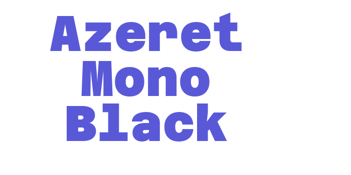 Azeret Mono Black Font