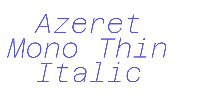 Azeret Mono Thin Italic Font Download