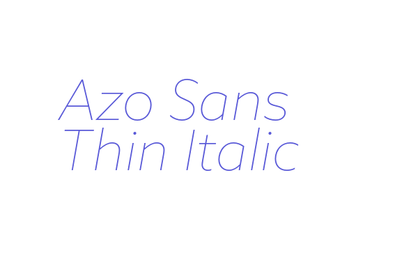 Azo Sans Thin Italic Font